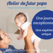 Un atelier pour Futur Papa ?  Et pourquoi pas !! (+ CONCOURS)