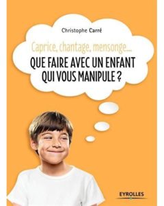 que faire un enfant qui manipule