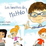 Présentation du livre « les lunettes de Mattéo »