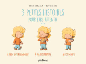 3 PETITES HISTOIRES POUR ETRE ATTENTIF